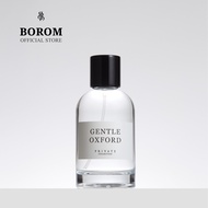 BOROM GENTLE OXFORD SIZE 100 ml. น้ำหอม BOROM กลิ่นเจนเทิล ออคซ์เฟิร์ด ขนาด 100 มล.