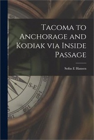 Tacoma to Anchorage and Kodiak via Inside Passage
