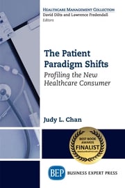 The Patient Paradigm Shifts Judy L. Chan, MPH