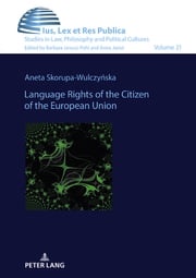 Language Rights of the Citizen of the European Union Barbara Janusz-Pohl