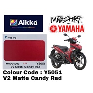 AIKKA Y5051 V2 MATTE CANDY RED *** YAMAHA Y15 V2 2K MOTOR PAINT