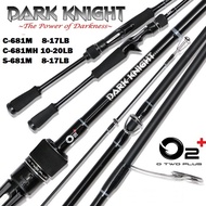 คัน O2+ Dark Knight 2022 คันเบ็ดตีเหยื่อปลอมท่อนเดียว เป็นคันกราไฟท์ ที่ออกแบบสำหรับตกปลาช่อน ชะโด แ