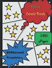 Blank Comic Book: 21 Different Templates and 160 Pages of Fun and Imagination - A Large 8.5" x 11" S