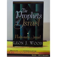 THE PROPHETS OF ISRAEL (Nabi-nabi Israel), oleh Leon J. Wood.
