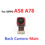 Front camera for OPPO A58 A78 CPH2577 CPH2565 CPH2483 CPH2495 Back camera