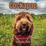 Cockapoo Kalender 2024: 14-Monats, November 2023 bis Dezember 2024, für Zuhause und Büro für Tierlie
