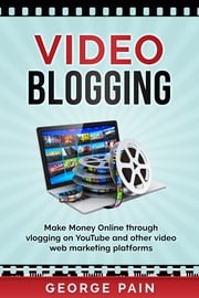 Video Blogging George Pain