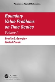 Boundary Value Problems on Time Scales, Volume I Svetlin G. Georgiev