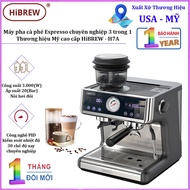 3-in-1 professional Espresso coffee maker, premium American brand HiBREW H7A