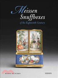 Meissen Snuffboxes: Of the Eighteenth Century
