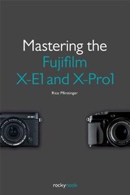 Mastering the Fujifilm X-E1 and X-Pro1 (Paperback)