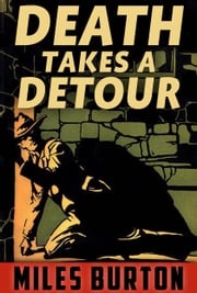 Death Takes a Detour Miles Burton