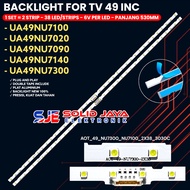 SAMSUNG 49 INC LED TV BACKLIGHT UA 49NU7100 49NU7300 49NU7020 49NU7090 49NU7140 49NU BL SMD LIDI STR