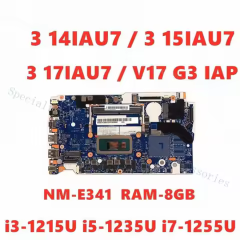 A++NM-E341 For Lenovo IdeaPad 3 14IAU7 15IAU7 Laptop Motherboard i3 i5 i7 8G