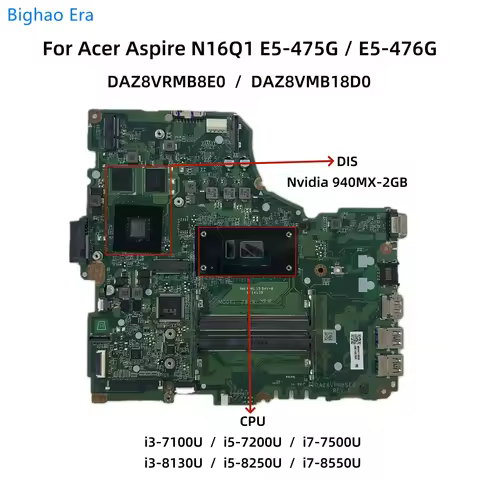 For Acer Aspire E5-475G E5-476G N16Q1 Laptop Motherboard With i3-7100U i5-7200U/8250U CPU 940MX 2GB-