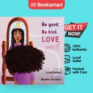 Be Good Be Kind Love Yourself - Hardback - English - 9798218093341