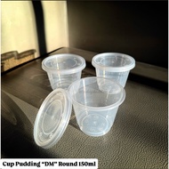 [25 pcs] Thinwall Cup Round 150ml Pudding Cup/ 150ml Brand 田DM田 (Merpati)