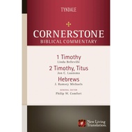 Cornerstone Biblical Commentary - 1 Timothy, 2 Timothy, Titus, Hebrews