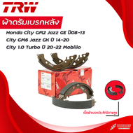 TRW ผ้าดรัมเบรกหลัง Honda City GM2 Jazz GE ปี08-13 City GM6 Jazz GK ปี 2014-2020 City 1.0 Turbo ปี 2