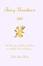 Fairy Numbers 101: The Message and Meaning Behind 111 and Other Number Sequences