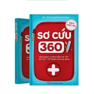 Sơ Cứu 360 - Cẩm nang tri thức sơ cứu trong mọi tình huống