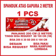 SPANDUK GAPURA 17 AGUSTUS 2025 HUT RI KE 80 BISA CUSTOM DAN FREE DESIGN AMBIL PROMO BELI 1 dapat 3