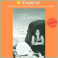 Rowing the Atlantic - Lessons Learned on the Open Ocean by Roz Savage (UK edition, paperback)