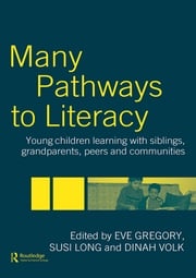 Many Pathways to Literacy Eve Gregory