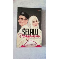 SELALU DENGANMU - DM&FEFE