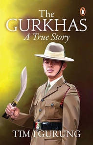 The Gurkhas A True Story