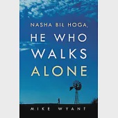 Nasha Bil Hoga, He Who Walks Alone