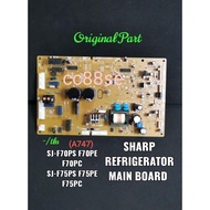 SHARP REFRIGERATOR MAIN PCB BOARD ORIGINAL PART SJ-F70PS F70PE F70PC SJ-F75PS F75PE F75PC (A429 A923 A747)
