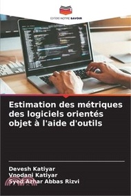 Estimation des métriques des logiciels orientés objet à l'aide d'outils