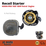 Recoil Starter for 18HP Petrol Engine KOSHI - PRO 192F 460CC  Gasoline  Petrol 4 Stroke  Engine