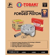 TOBAKI &amp; TOKAHI High Compression Racing Forged Piston 57/62/63/65/66MM (DOME/SEMI DOME/MAX/ S MAX SMAX)LC135/Y15ZR/FZ150