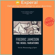 [English - 100% Original] - The Hegel Variations : On the Phenomenology of Sp by Fredric Jameson (UK edition, paperback)