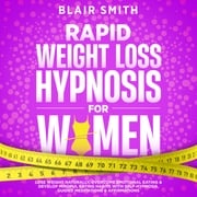 Rapid Weight Loss Hypnosis For Women Blair Smith