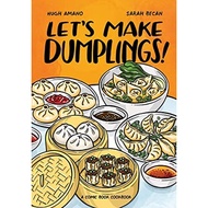 Lets Make Dumplings: A Comic Book Cookbook | COOKBOOKS ( PDF / EPUB )