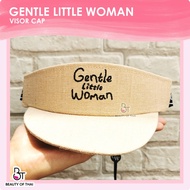 GENTLE LITTLE WOMAN VISOR CAP