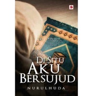 Di Situ Aku Bersujud