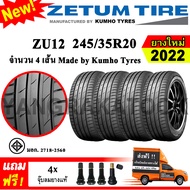 ยางรถยนต์ ขอบ20 Zetum 245/35R20 รุ่น ZU12 (4 เส้น) ยางใหม่ปี 2022 Made By Kumho