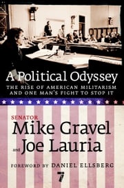 A Political Odyssey Mike Gravel