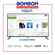 AQUA LED Smart Android TV 43 Inch LE-43AQT1000 U / LE43AQT1000U