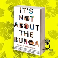 It's Not About the Burqa Mariam Khan Book