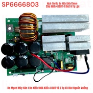 Bo Mạch Máy Hàn Điện Tử Dòng 200A Kiểu 4 IGBT 4 Tụ Điện Có Cuộn Kháng Và các mẫu 160a 180A...