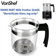 VONSHEF SPARE PART Milk Frother GLASS -Borosilicate Glass Jug /Whisk /top cover