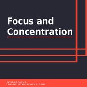 Focus and Concentration IntroBooks