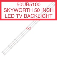 50UB5100 SKYWORTH 50 INCH LED TV BACKLIGHT 50”