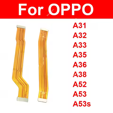 Mainboard Flex Cable For OPPO A31 A32 A33 A35 A36 A38 A40 A40M A52 A53 A53s 4G 5G 2020 Motherboard F