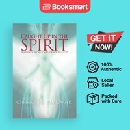 Caught Up In The Spirit - Paperback - English - 9781450799706